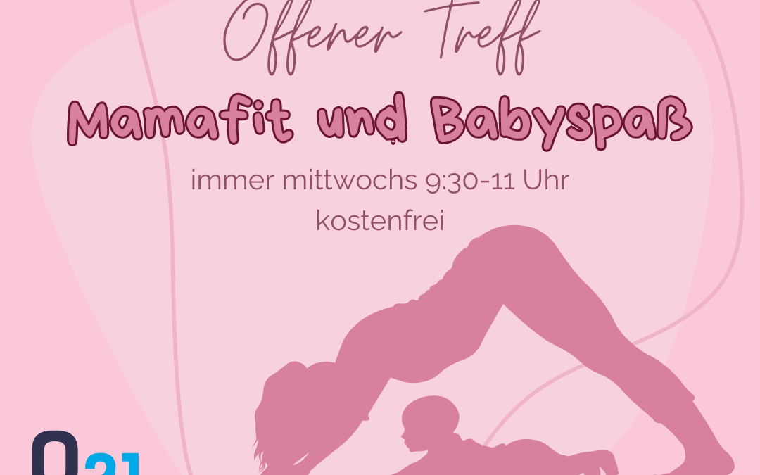 Offener Treff – MamaFit und Babyspaß