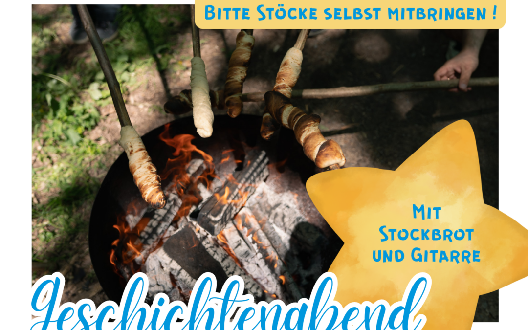 Das Bild zeigt ein Werbeplakat für einen Geschichtenabend für Groß und Klein. Im Mittelpunkt ist eine Feuerstelle zu sehen, über der mehrere Stockbrote geröstet werden. Ergänzt wird das Plakat durch kleinere Bilder, unter anderem von einem Stockbrot und einem Gemeinschaftsgarten. Die Gestaltung ist in Blau und Gelb gehalten und enthält Informationen zur Veranstaltung, darunter Datum (11.09.2026), Uhrzeit (17:30 Uhr), Ort sowie Hinweise wie „Bitte Stöcke selbst mitbringen!“ und „Mit Stockbrot und Gitarre“. Insgesamt vermittelt das Plakat eine einladende, familienfreundliche und gemütliche Atmosphäre.