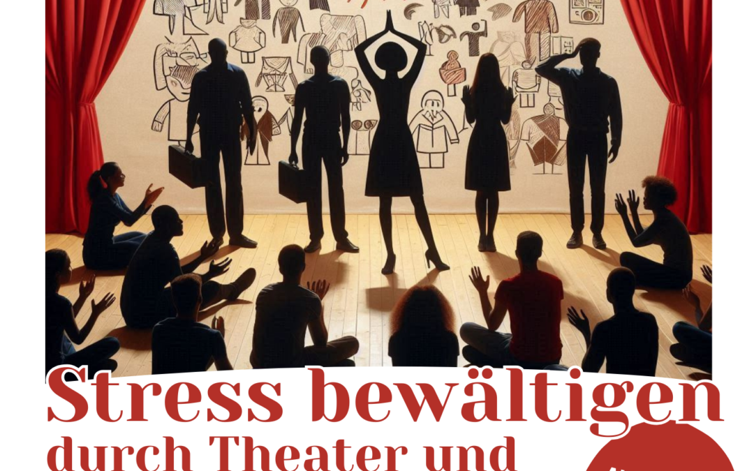 Plakat für den Workshop Stressbewältigung durch Theater und Schauspiel.